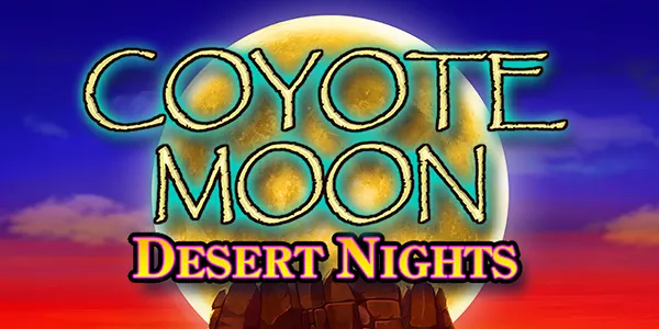 Coyote Moon Desert Nights — IGT