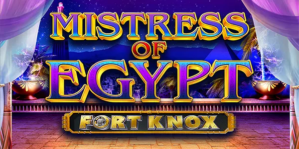 Fort Knox Mistress of Egypt — IGT