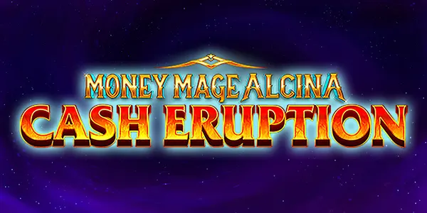 Money Mage Alcina Cash Eruption — IGT