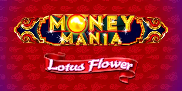 Money Mania Lotus Flower