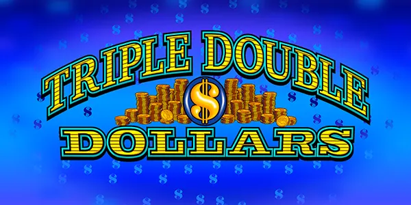 Triple Double Dollars