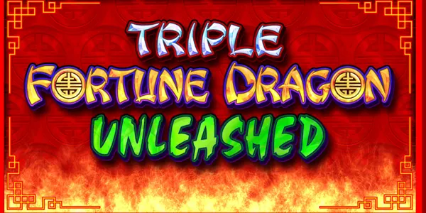 Triple Fortune Dragon Unleashed — IGT
