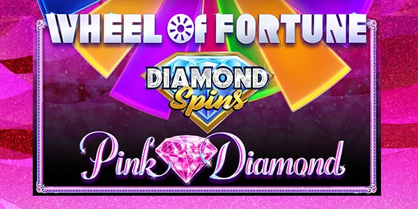 Wheel of Fortune Diamond Spins Pink Diamond — IGT