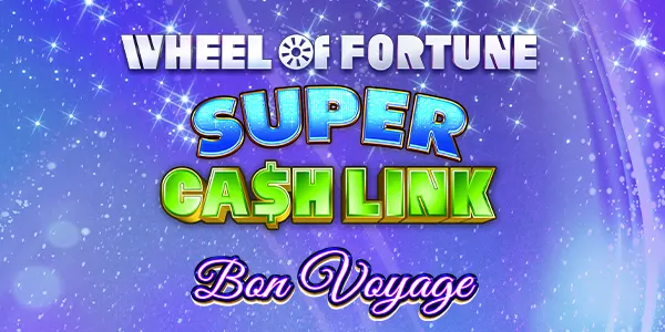 Wheel of Fortune Super Cash Link Bon Voyage — IGT