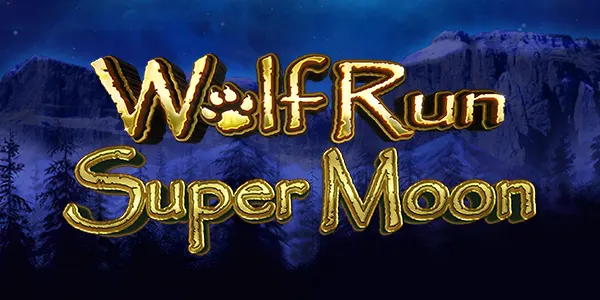 Wolf Run Super Moon — IGT