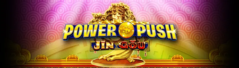 Power Push Jin Gou — Incredible Technologies