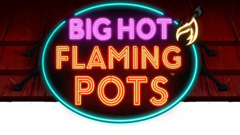 Big Hot Flaming Pots - Tasty Treasures — Light & Wonder