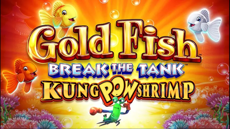 Gold Fish Break the Tank - Kung POW Shrimp — Light & Wonder
