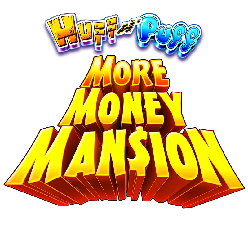 Huff n Puff More Money Mansion — Light & Wonder