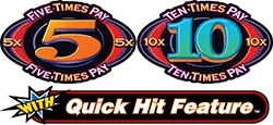 Quick Hit 5x and 10x Pay — Light & Wonder