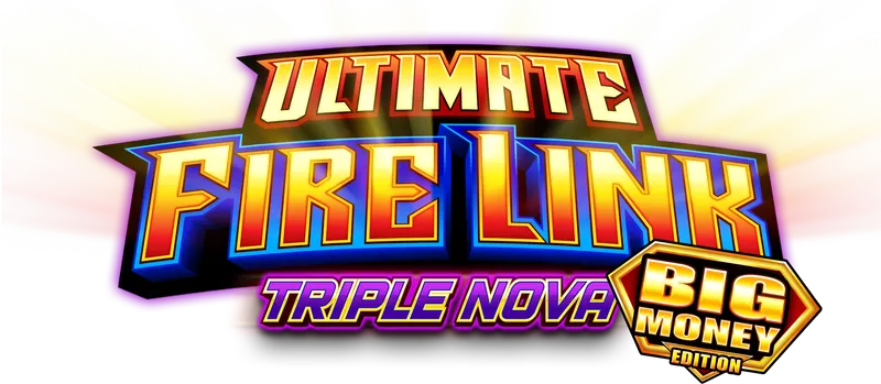 Ultimate Fire Link Triple Nova - Big Money Edition — Light & Wonder